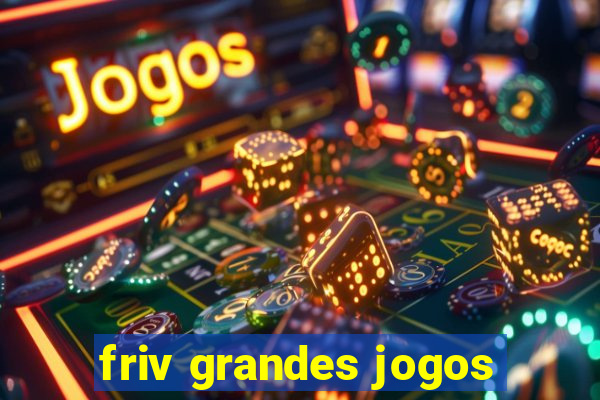 friv grandes jogos